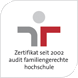 Logo Zertifikat seit 2002 audit familiengerechte hochschule